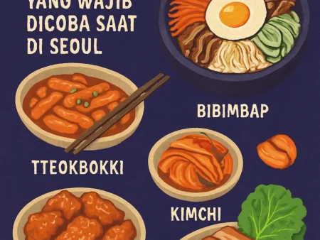 Cicipi Makanan Khas Korea Selatan: 5 Hidangan yang Wajib Dicoba Saat di Seoul